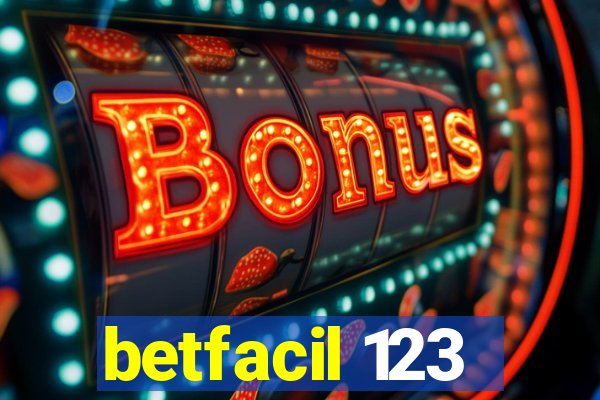 betfacil 123